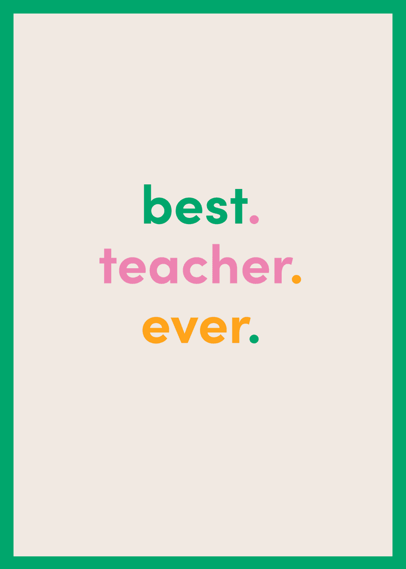 Best Teacher Ever Greeting Card O2
