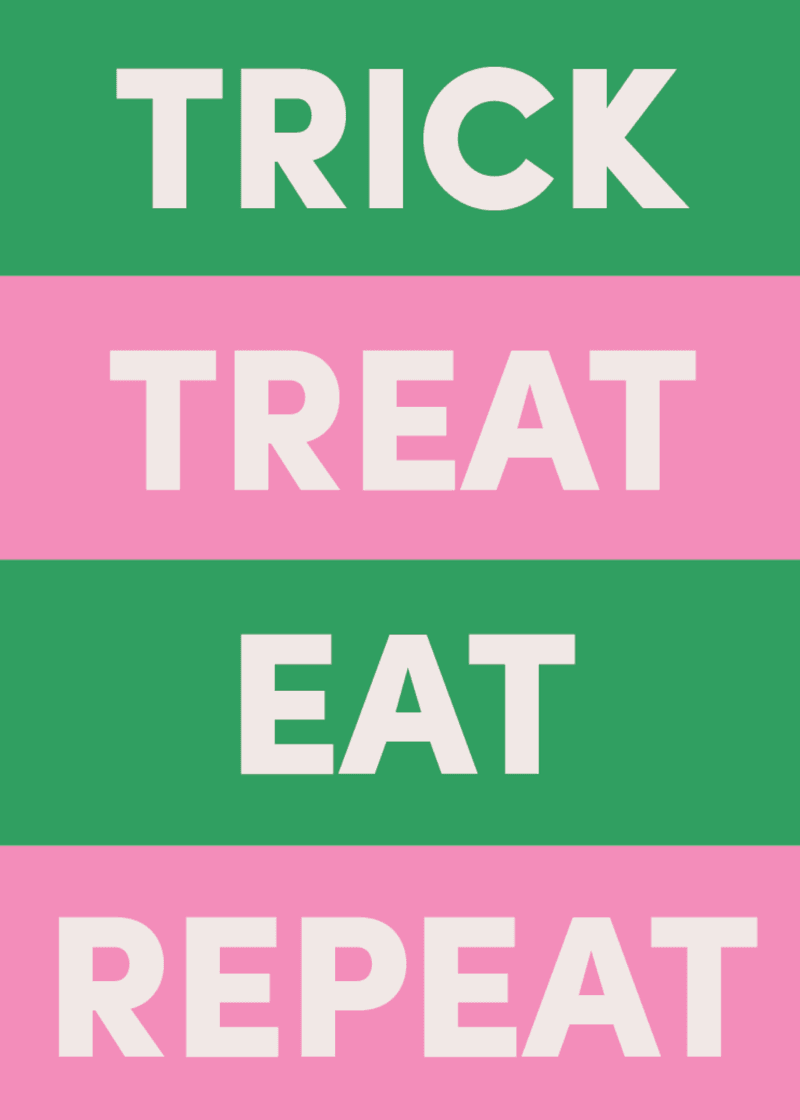 Trick Treat Eat Repeat Greeting Card H2