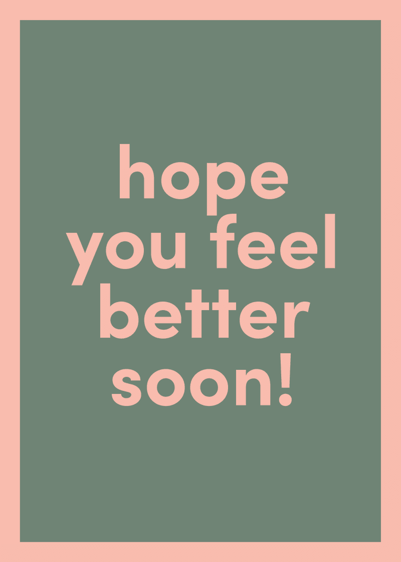 Feel Better Soon Greeting Card D5