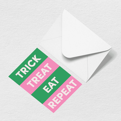Trick Treat Eat Repeat Greeting Card H2