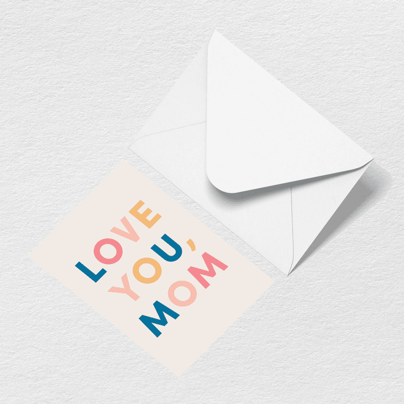 Love You Mom Multi Greeting Card A2